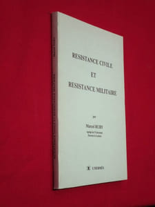 Résistance civile et Résistance militaire.