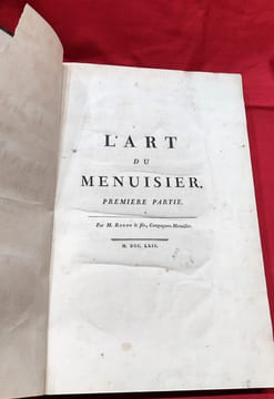 [Description des arts et métiers faites ou approuvées par Messieurs de l'Académie royale des sciences] Art du menuisier. Première partie (seule).. ...