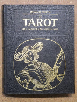 Le TAROT des imagiers du moyen âge.. WIRTH Oswald