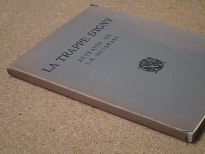 LA TRAPPE D'IGNY, retraite de J.-K. Huysmans.