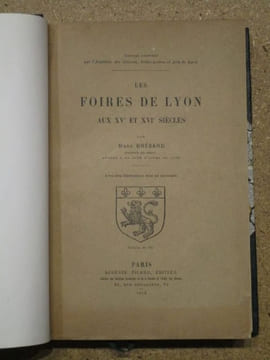 Les foires de Lyon aux XVe et XVIe siècles.. BRESARD Marc