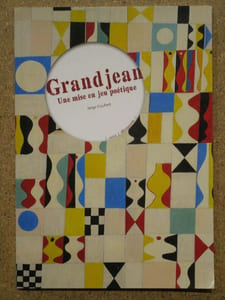 GRANDJEAN, une mise en jeu poétique.