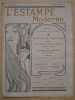 L'estampe moderne : Num&eacute;ro 20, D&eacute;cembre 1898. Publication mensuelle contenant quatre estampes originales in&eacute;dites en couleurs et en noir des ...