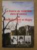 La guerre de 1939/1945 dans le canton de Saint Rambert en Bugey : &eacute;pisodes.. DI CARLO Jacqueline