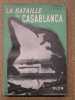 La bataille de Casablanca (8-9-10 novembre 1942).. MORDAL Jacques