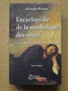 Encyclopédie de la symbolique des rêves : le vocabulaire fondamental des rêves. par ROMEY Georges