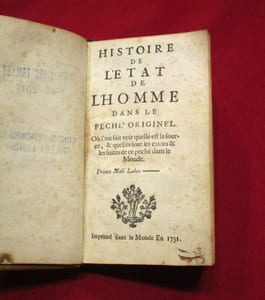 [Peccatum originale] Histoire de l'Etat de l'Homme dans le péché originel. Où l'on fait voir quelle est la source, & quelles sont les causes & les suites de ce péché dans le Monde.