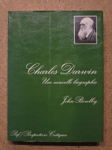 Charles Darwin, une nouvelle biographie.