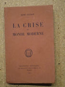 La crise du monde moderne. par GUENON René
