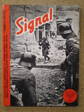 SIGNAL (revue), sélection tirée de l'édition spéciale du "Berliner Illustrirte Zeitung" servant la propagande de guerre allemande durant les années ...