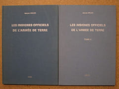 Les insignes officiels de l'armée de terre (2 volumes). par MIRLIER Jacques