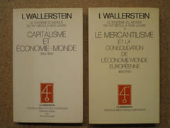 Capitalisme et économie-monde, 1450-1640 / Le mercantilisme et la consolidation de l'économie-monde européenne, 1600-1750 (Le système du monde du XVe siècle a nos jours, tomes 1 et 2) (2 volumes) par WALLERSTEIN Immanuel