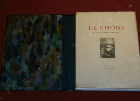 Le Rhône, de Lyon à Pont-Saint-Esprit (2 fascicules).. PIZE, Louis - ROBERT, Maurice LE CARBONNEL, Louis.