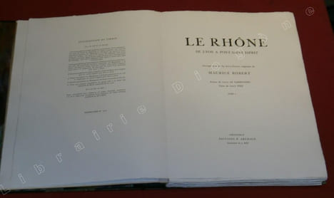 Le Rhône, de Lyon à Pont-Saint-Esprit (2 fascicules).. PIZE, Louis - ROBERT, Maurice LE CARBONNEL, Louis.