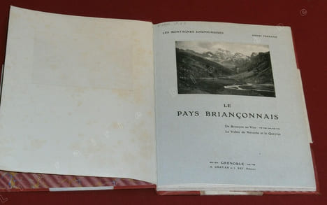 Les Montagnes Dauphinoises : Le Pays Briançonnais. De Briançon au Viso - La Vallée de Névache et le Queyras.. FERRAND, Henri.