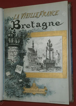 La Vieille France : Bretagne.. ROBIDA, Albert.
