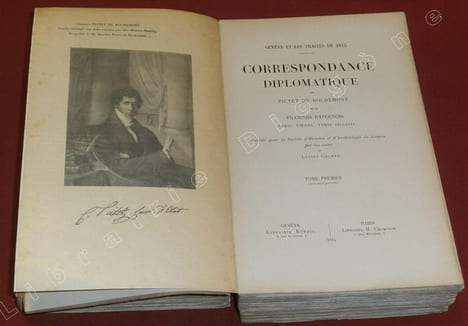Genève et les Traités de 1815, Correspondance diplomatique de Pictet de Rochemont et de François d'Ivernois, Paris, Vienne, Turin 1814-1816. Publiée ...