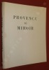 Provence au Miroir. . SCHNEEBERGER, P.-F. - BODJOL.