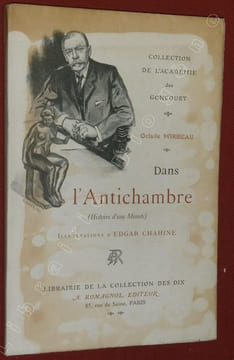 Dans l'antichambre (histoire d'une minute), illustrations d'Egar Chahine.. MIRBEAU, Octave.