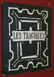 Les Tragiques. Introduction et choix par Pierre Emmanuel.