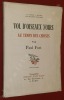 Vols d'Oiseaux noirs au temps des Cerises. Volume hors librairie.. FORT, Paul.