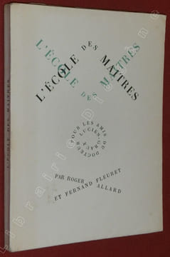 L'Ecole des Maîtres.. ALLARD, Roger - FLEURET, Fernand - ALIX, Yves.