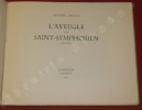 L'Aveugle de Saint-Symphorien. Pastorale.. VARILLE, Mathieu - CHIEZE, Jean.
