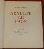 Arnulfe Le Faon. . VARILLE, Mathieu - CHIEZE, Jean.
