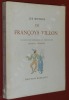 Les Oeuvres de Françoys Villon. . VILLON, Françoys - TOUCHET, Jacques.