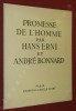 Promesse de l'Homme.. ERNI, Hans - BONNARD, André.