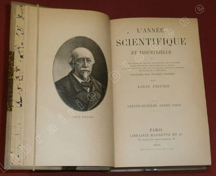 L'Année Scientifique et Industrielle ou Exposé Annuel des Travaux Scientifiques, des Inventions et des Principales Applications de la Science à ...