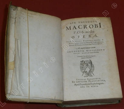Aur. Theodosii Macrobi V.Cl.& inlustris Opera. Ioh. Isacius Pontanus recensuit : & Saturnaliorum libros MS. ope auxit, ordinauit, & Castigationes siue ...