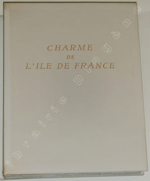 Charme de l'Ile de France, Versailles et Fontainebleau (3 volumes).. GOSSET, Léon - SAMSON, Ch.