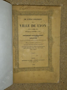 De l'état politique de la ville de Lyon depuis le dixième siècle jusqu'à l'année 1789.
