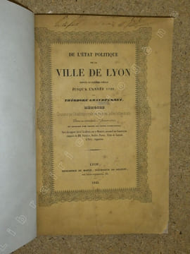 De l'état politique de la ville de Lyon depuis le dixième siècle jusqu'à l'année 1789.. GRANDPERRET Théodore