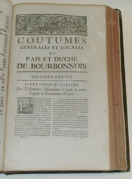 Coutumes generales et locales du Païs et Duché du Bourbonnois avec le Commentaire, dans lequel ces Coutumes sont expliquées Suivant les Observations ...