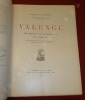 Valence, Son Histoire, Ses Richesses d'Art, Son Livre d'Or (2 volumes).. FLANDREYSY, Jeanne - MELLIER, Etienne.