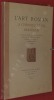L'Art Roman à Charlieu et en Brionnais. Ouvrage publié par Félix Thiollier  avec la collaboration de MM. Beauverie, E. Brossard, J. Déchelette, V. ...