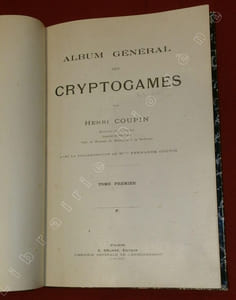 Album général des Cryptogames (4 volumes comprenant les 5 tomes Algae et les 5 tomes Fungi, plus de 860 planches) .