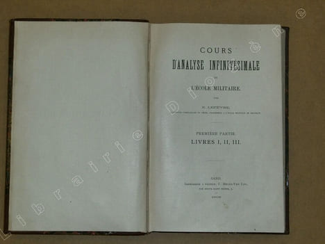 Cours d'analyse infinitésimale de l'école militaire, première partie, livres I, II, III.. LEFEVRE E.