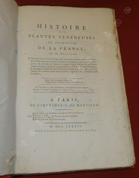Herbier de la France, première division : Plantes vénéneuses du Royaume - Histoire des Plantes Médicinales - Herbier de la France, seconde division : ...