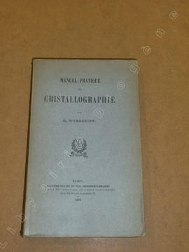 Manuel pratique de cristallographie.. WYROUBOFF Grégoire