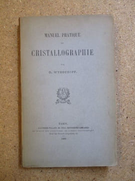 Manuel pratique de cristallographie.. WYROUBOFF Grégoire