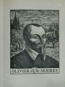 Au grand vivarois Olivier de Serres, portrait par Jean Chieze, ode par Charles Forot, quatrième centenaire.