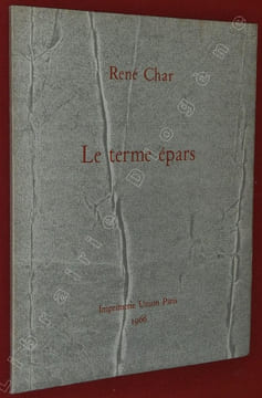 Le terme épars.. CHAR, René.