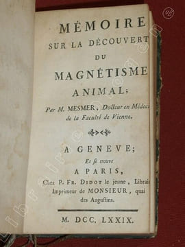 Recherches et Doutes sur le Magnétisme Animal par THOURET [suivi de] Mémoire sur la Découverte du Magnétisme Animal, par MESMER [suIVI DE]  Lettre sur ...