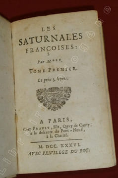 Les Saturnales Françoises, par M*** (2 tomes en 1 volume).. [LABAUME-DESDOSSAT, Jacques-François de][CROQUET, Thomas]