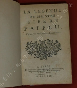La Legende de Maistre Pierre Faifeu, mise en vers par Charles Bourdigné. Troisième édition.. BOURDIGNE, Charles de.
