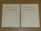 Mort-Dieu de Carthage ou les stèles funéraires de Carthage (2 volumes).. FERRON Jean