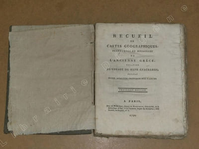 Recueil de cartes géographiques, plans, vues et médailles de l'ancienne Grèce relatifs au voyage du jeune Anacharsis. Précédé d'une analyse critique des cartes.